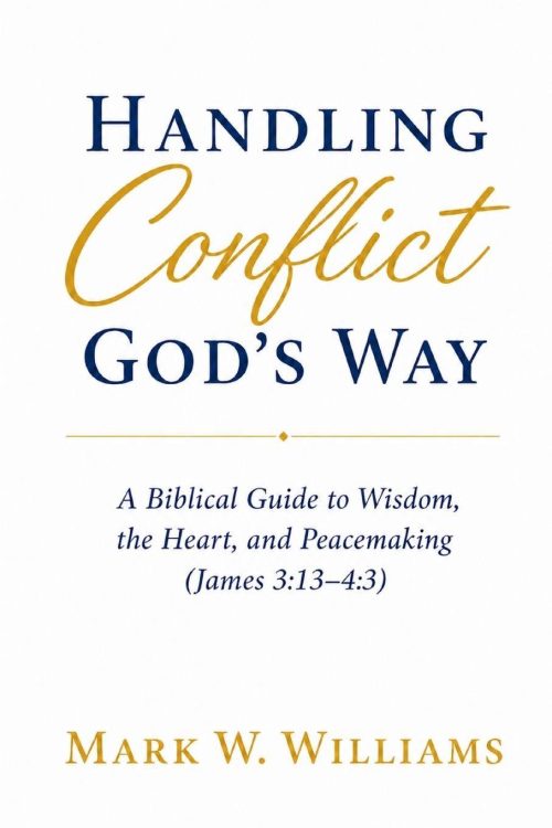 Handling Conflict God's Way