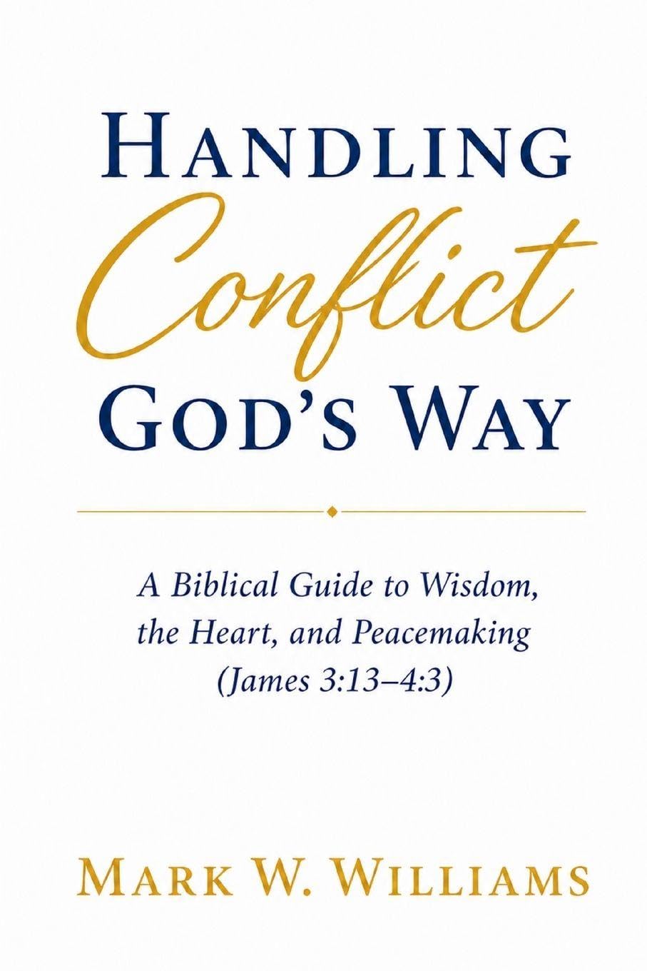 Handling Conflict God's Way