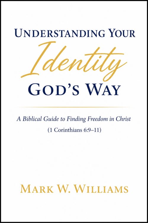 Understanding Your Identity God's Way